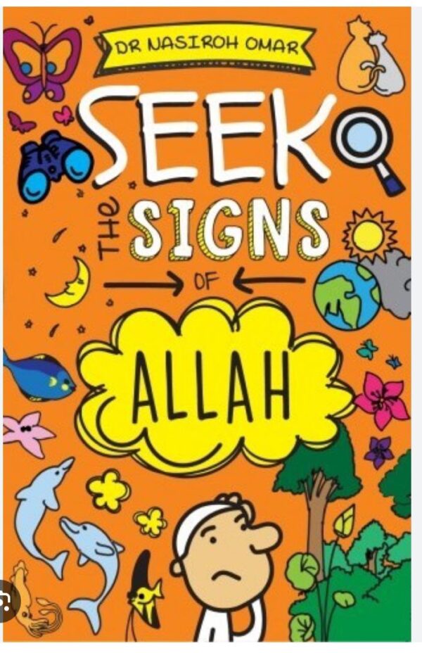 Seek the Signs of Allah -Dr. Nasiroh Omar