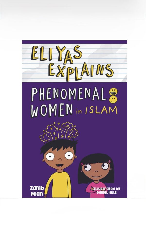 Eliyas Explains Phenomenal Women in Islam