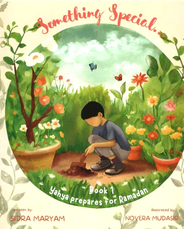 Yahya's Ramadan and Eid - SOMETHING SPECIAL- Book 1