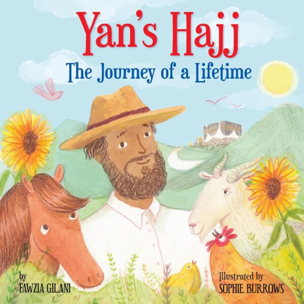 Yan's Hajj: The Journey of a Lifetime Paperback – Picture Book