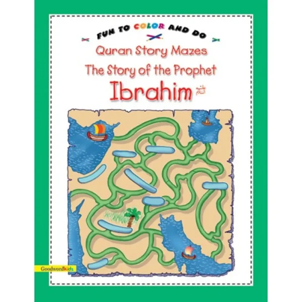 Quran Story Mazes: Story of the Prophet Ibrahim